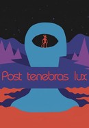 Post Tenebras Lux poster image
