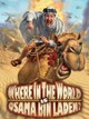 Where in the World Is Osama bin Laden?