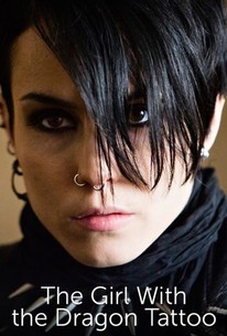 The Girl with the Dragon Tattoo 2009 Rotten Tomatoes The Girl with the Dragon Tattoo 2009 Rotten Tomatoes