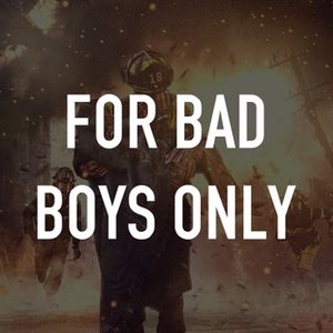 "For Bad Boys Only photo 3"