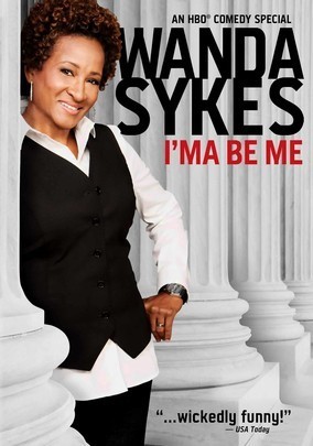 Wanda Sykes: I'ma Be Me Pictures | Rotten Tomatoes