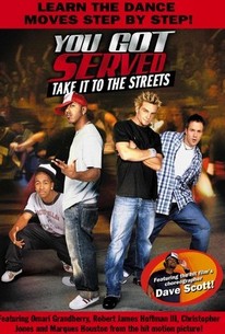 You Got Served: Take it to the Streets