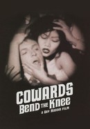 Cowards Bend the Knee poster image