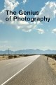 The Genius of Photography