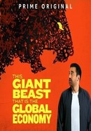 This Giant Beast That Is the Global Economy poster image