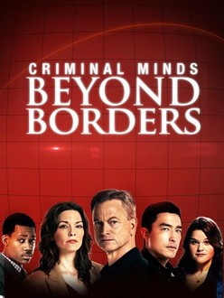 Criminal Minds Beyond Borders Season 1 Episode 2 Rotten Tomatoes