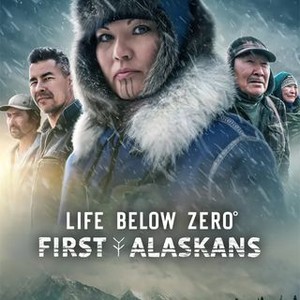 Life Below Zero: First Alaskans: Season 2, Episode 14 - Rotten Tomatoes