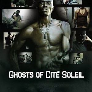 Ghosts of Cité Soleil Pictures | Rotten Tomatoes その他