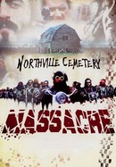 The Northville Cemetery Massacre poster image