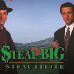 "Steal Big, Steal Little photo 10"