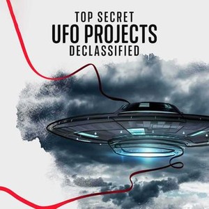 Top Secret UFO Projects Declassified - Rotten Tomatoes