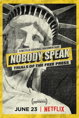 Nobody Speak: Hulk Hogan, Gawker and Trials of a Free Press poster