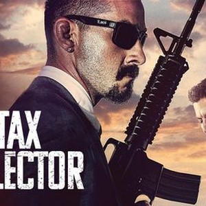 The Tax Collector Rotten Tomatoes