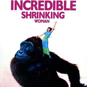 the incredible shrinking woman