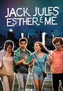 Jack, Jules, Esther & Me poster image