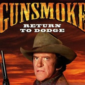 Gunsmoke: Return to Dodge - Rotten Tomatoes