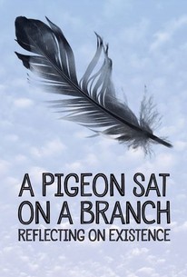 Watch trailer for A Pigeon Sat on a Branch Reflecting on Existence