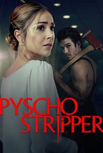 Psycho Stripper (2019) - Rotten Tomatoes