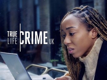 True Life Crime UK Season 1 Episode 2 Rotten Tomatoes