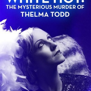 White Hot: The Mysterious Murder of Thelma Todd photo 5