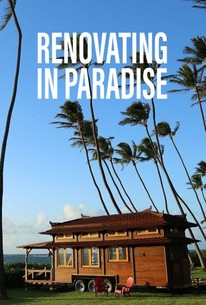Renovating in Paradise | Rotten Tomatoes