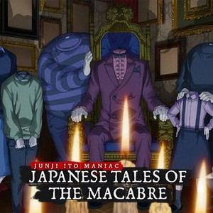 Junji Ito Maniac: Japanese Tales of the Macabre - Rotten Tomatoes