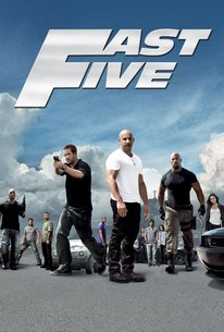Fast Five (2011) - Rotten Tomatoes