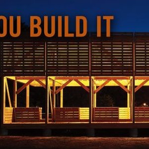 If You Build It photo 20