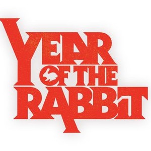 Year of the Rabbit - Rotten Tomatoes