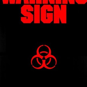 Warning Sign 1985 Rotten Tomatoes