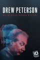 Drew Peterson: An American Murder Mystery