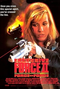 Poster for Excessive Force II: Force on Force