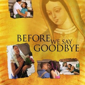 Before We Say Goodbye (2010) photo 10