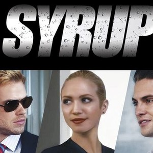 movie review for syrup 2013