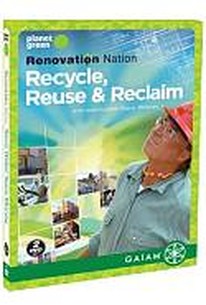 Renovation Nation - Recycle, Reuse and Reclaim