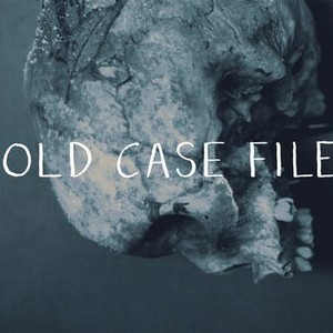 Cold Case Files - Rotten Tomatoes