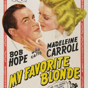 My Favorite Blonde (1942) - Rotten Tomatoes