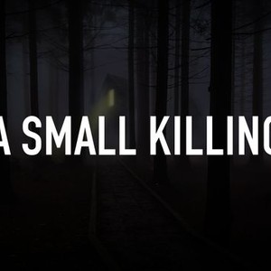 A Small Killing photo 1