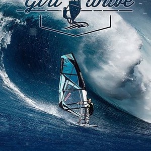 Girl On Wave (2017) - Rotten Tomatoes