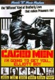 Caged Men Plus One Woman (I'm Going to Get You...Elliot Boy)
