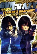 Gun Crazy: Traitor's Rhapsody poster image