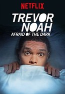 Trevor Noah: Afraid of the Dark poster image