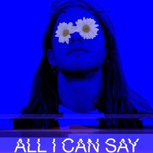 All I Can Say (2019) photo 11