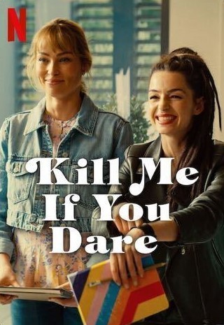 Kill Me if You Dare | Rotten Tomatoes