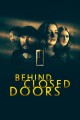 Behind Closed Doors