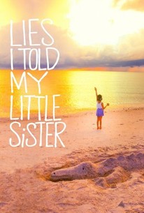 Poster for Lies I Told My Little Sister