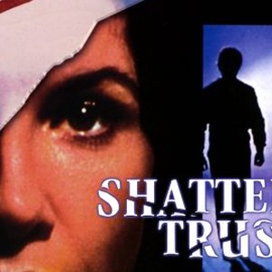 Shattered Trust by Deborah McClatchey