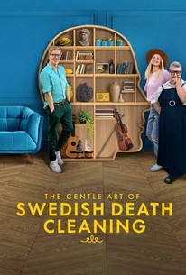 The Gentle Art of Swedish Death Cleaning | Rotten Tomatoes