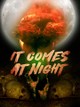 It Comes at Night