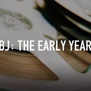 LBJ: The Early Years